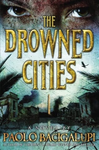 the drowned cities by paolo bacigalupi